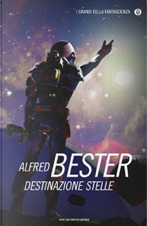 Destinazione stelle by Alfred Bester