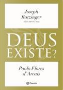 Deus Existe? by Joseph Ratzinger (Bento XVI), Paolo Flores d'Arcais