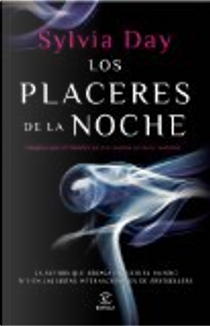 Los placeres de la noche by Sylvia Day