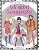 Gli anni Sessanta. Vesto le bamboline del passato. Con adesivi. Ediz. illustrata by Emily Bone, Simona Bursi