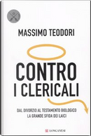 Contro i clericali by Massimo Teodori