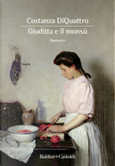 Giuditta e il Monsù by Costanza DiQuattro