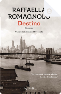 Destino by Raffaella Romagnolo