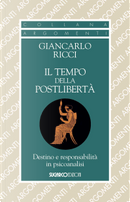 Il tempo della postlibertà by Giancarlo Ricci