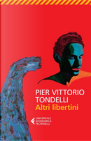 Altri libertini by Pier Vittorio Tondelli