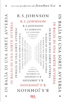 In balìa di una sorte avversa by B. S. Johnson