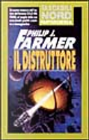 Il distruttore by Philip Josè Farmer