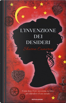 L'invenzione dei desideri by Sharon Cameron