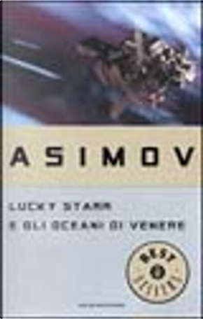 Lucky Starr e gli oceani di Venere by Isaac Asimov