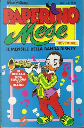 Paperino Mese n. 101 by Agnese Fedeli, Alberico Motta, Alessandro Bencivenni, Bob Gregory, Bruno Concina, Donne Avenell, Ed Nofziger, Ennio Missaglia, Francesc Bargadà Studio, Gabriella Damianovich, Giorgio Pezzin, Jaime Diaz Studio, José Colomer Fonts, Luciano Gatto, Michele Gazzarri, Miquel Pujol, Philippe Le Bars, Romano Scarpa, Sandro Del Conte, Steve Steere, Tony Strobl, Vicar Paperino Mese n. 101 by Agnese Fedeli, Alberico Motta, Alessandro Bencivenni, Bob Gregory, Bruno Concina, Donne Avenell, Ed Nofziger, Ennio Missaglia, Francesc Bargadà Studio, Gabriella Damianovich, Giorgio Pezzin, Jaime Diaz Studio, José Colomer Fonts, Luciano Gatto, Michele Gazzarri, Miquel Pujol, Philippe Le Bars, Romano Scarpa, Sandro Del Conte, Steve Steere, Tony Strobl, Vicar