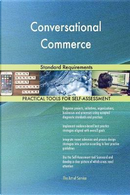 Conversational Commerce Standard Requirements by Gerardus Blokdyk