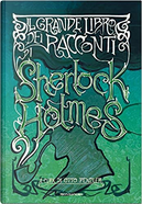 Il grande libro dei racconti di Sherlock Holmes