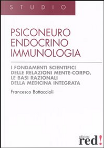 Psiconeuroendocrinoimmunologia by Francesco Bottaccioli