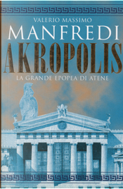 Akropolis by Valerio Massimo Manfredi