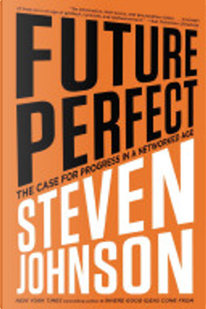 Future Perfect by Steven Johnson