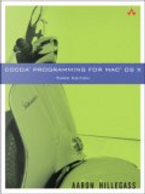 Cocoa Programming for Mac OS X by Aaron Hillegass