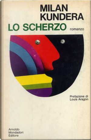 Lo scherzo by Milan Kundera