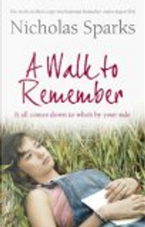 A Walk to Remember by Nicholas Sparks