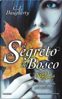 Il segreto del bosco by C. J. Daugherty