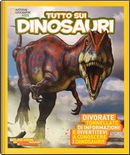 Tutto sui dinosauri. Ediz. illustrata by Blake Hoena, Franco Tempesta, Paul Sereno