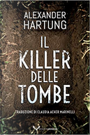 Il killer delle tombe by Alexander Hartung