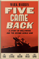 Five Came Back by Mark Harris