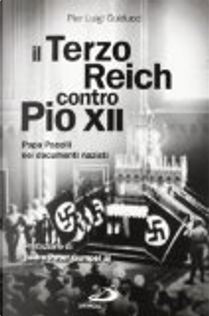 Il Terzo Reich contro Pio XII by Pier Luigi Guiducci