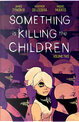 Something is killing the children vol. 2 by James IV Tynion