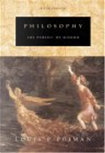 Philosophy by Louis P. Pojman