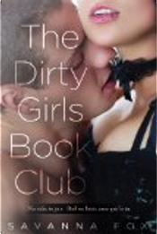 The Dirty Girls Book Club by Savanna Fox