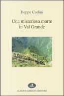 Una misteriosa morte in Val Grande by Beppe Codini