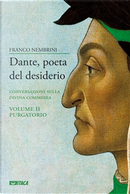 Dante, poeta del desiderio: conversazioni sulla Divina Commedia by Franco Nembrini