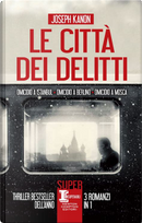 Le città dei delitti by Joseph Kanon