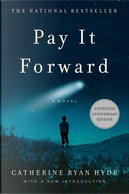 Pay It Forward by Catherine Ryan Hyde