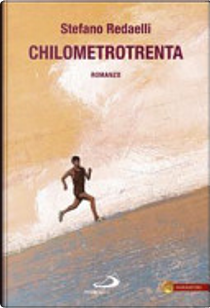 Chilometrotrenta by Stefano Redaelli