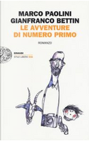 Le avventure di Numero Primo by Gianfranco Bettin, Marco Paolini