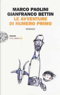 Le avventure di Numero Primo by Gianfranco Bettin, Marco Paolini