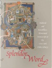 The Splendor of the Word by Jonathan J. G. Alexander