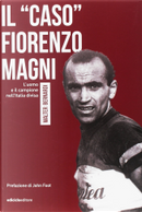 Il "caso" Fiorenzo Magni by Walter Bernardi