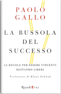 La bussola del successo by Paolo Gallo