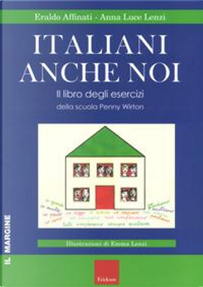 Italiani anche noi. Il libro degli esercizi della scuola di Penny Wirton by Eraldo Affinati