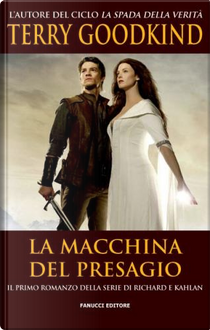 La macchina del presagio by Terry Goodkind