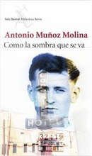 Como la sombra que se va by Antonio Munoz Molina