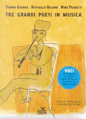 Voci. Tre grandi poeti in musica. Con CD Audio by Nino Pedretti, Raffaello Baldini, Tonino Guerra