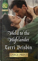Yield to the Highlander by Terri Brisbin
