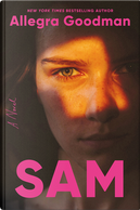 Sam by Allegra Goodman