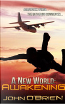 A New World Awakening by John O'Brien