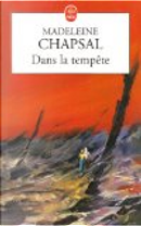 Dans la tempête by Madeleine Chapsal