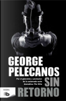Sin retorno / The Turnaround by George P. Pelecanos