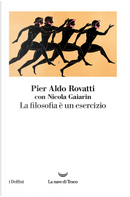 La filosofia è un esercizio by Nicola Gaiarin, Pier Aldo Rovatti